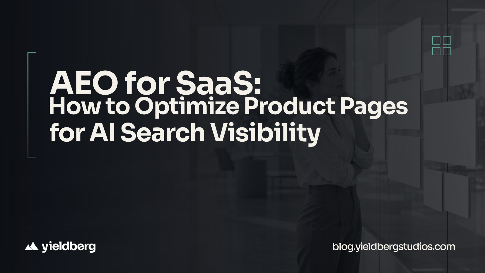 AEO for SaaS: How to Optimize Product Pages for AI Search Visibility