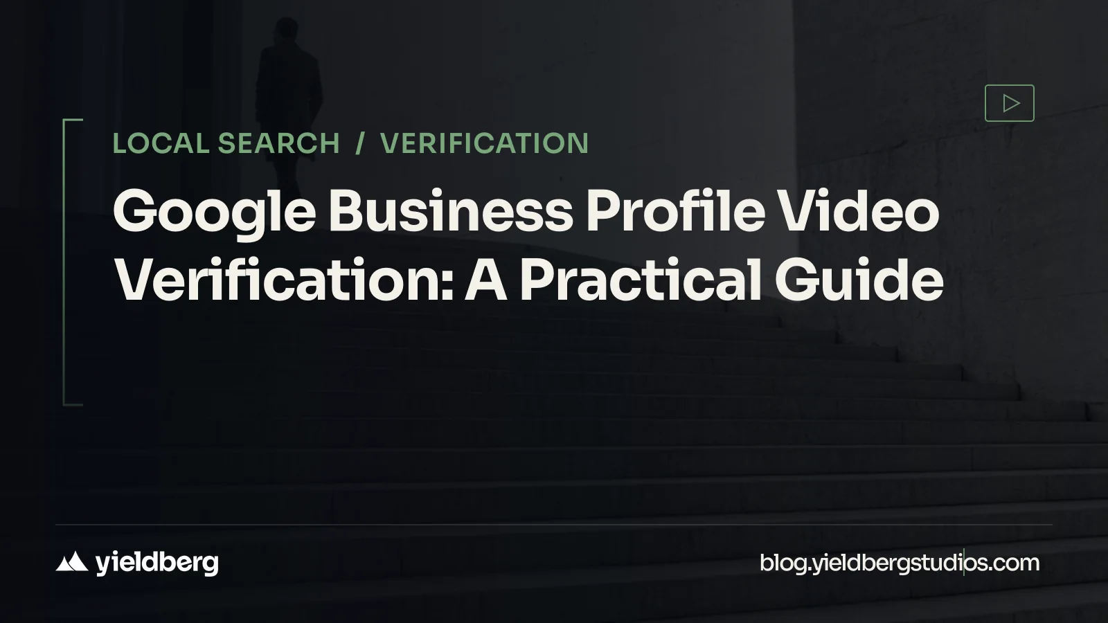 Google Business Profile Video Verification: A Practical Guide
