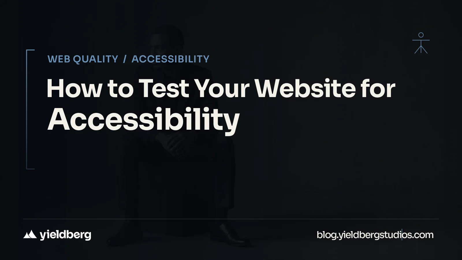 How to Test Your Website for Accessibility