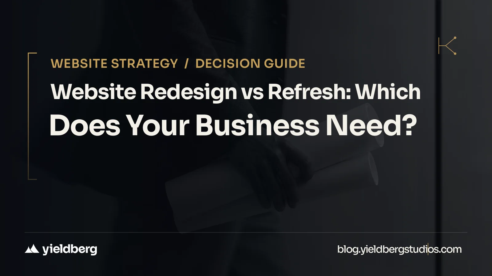 Website Redesign vs Refresh: Which Does Your Business Need?