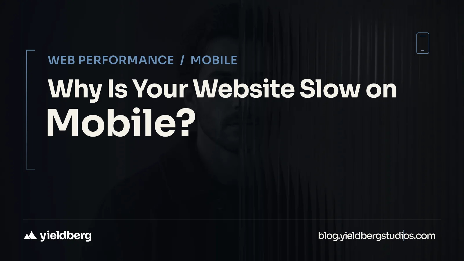 Why Is Your Website Slow on Mobile?